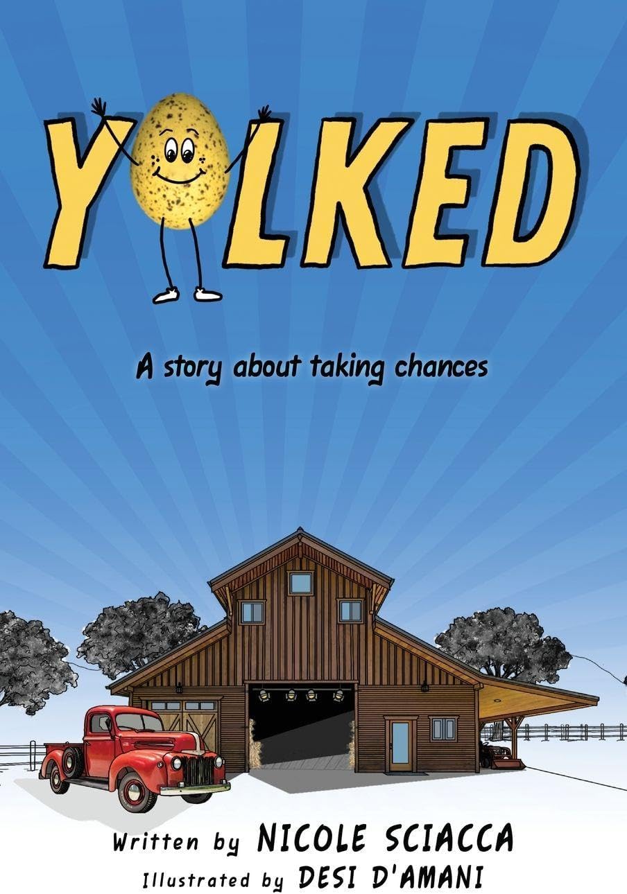 Yolked: A Story about Taking Chances