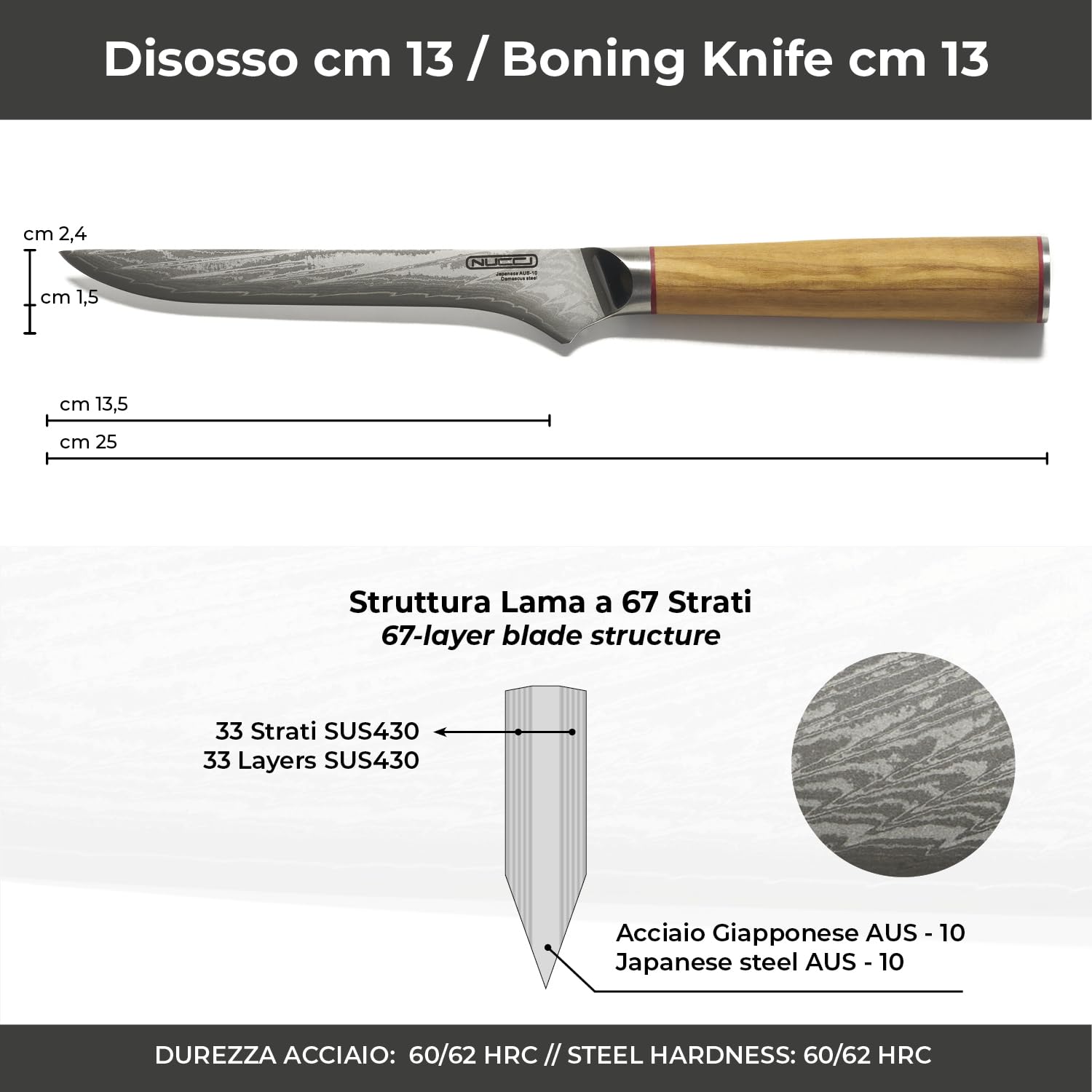 CLASSE ITALY Coltello Disosso cm 13 in Acciaio Giapponese AUS 10 a 67 strati, Affilato a mano, Manico in Olivo, Panno pulizia incluso