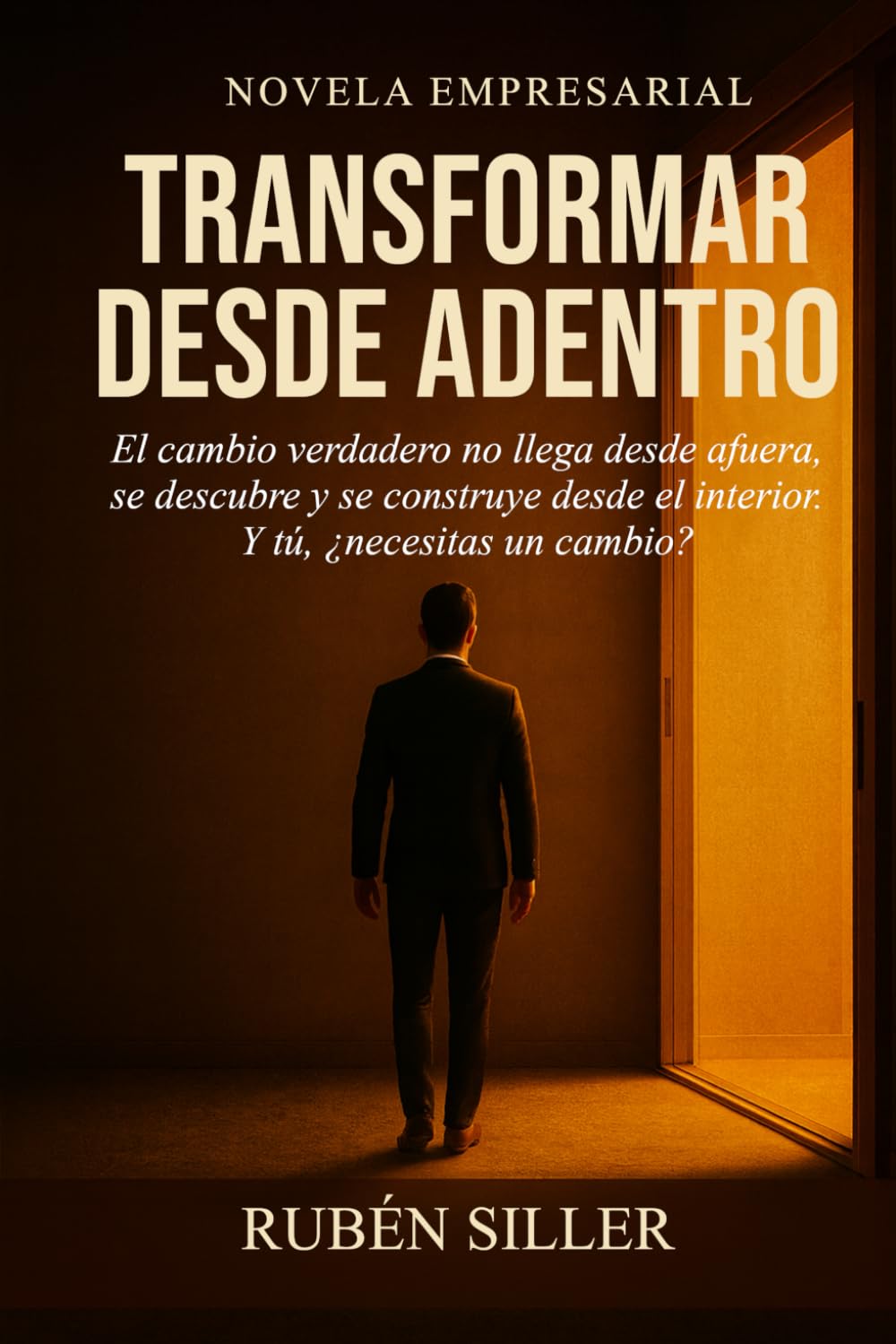 Transformar desde adentro: El cambio verdadero no llega desde afuera, se descubre y se construye desde el interior. Y tú, ¿necesitas un cambio?