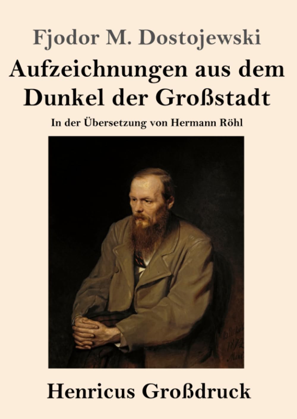 Aufzeichnungen aus dem Dunkel der Großstadt (Großdruck): In der Übersetzung von Hermann Röhl