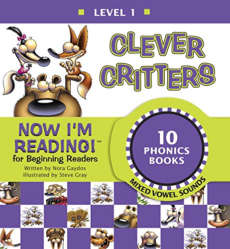 Now I'm Reading! Level 1: Clever Critters (Mixed Vowel Sounds) (NIR! Leveled Readers)