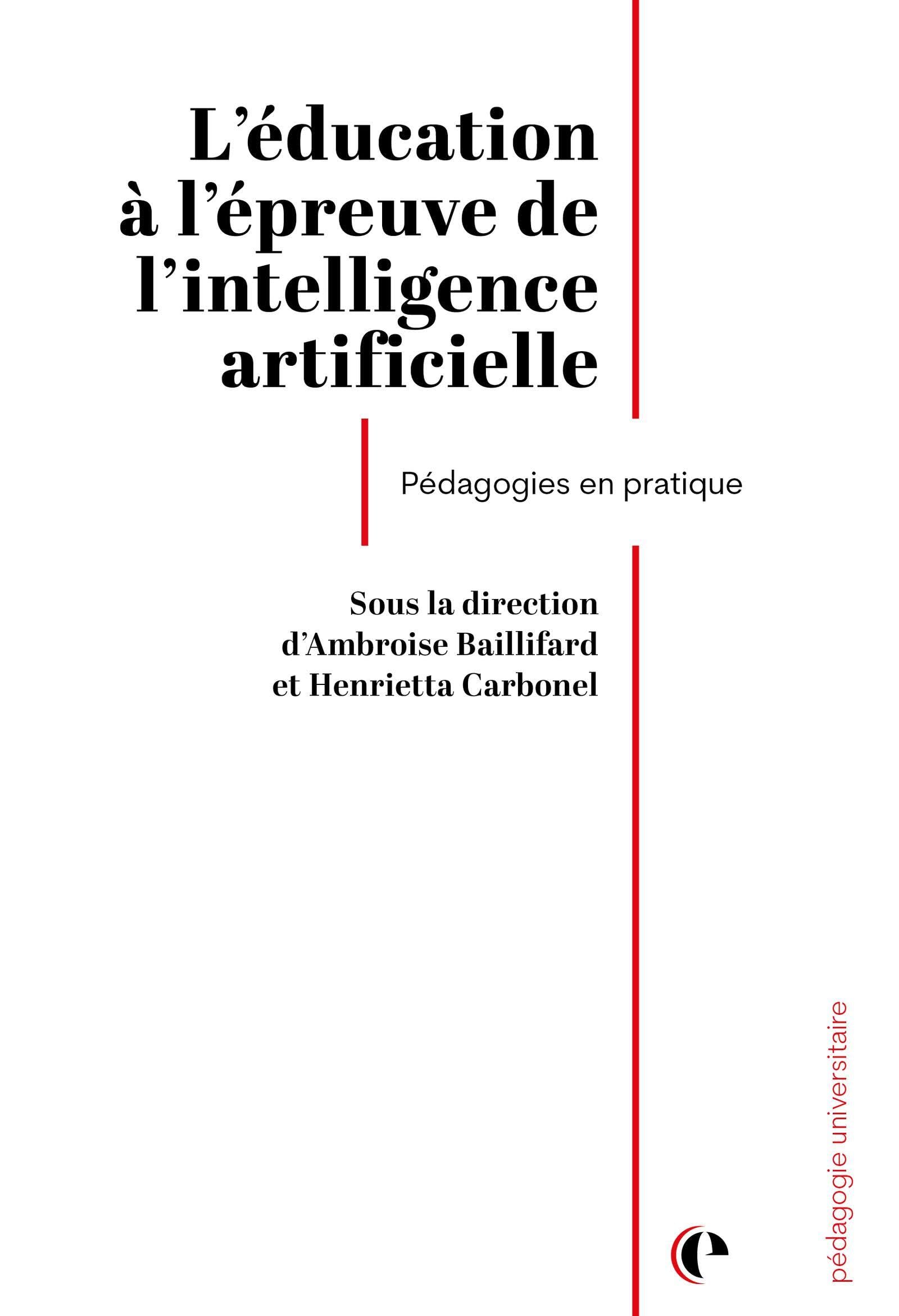 L'éducation à l'épreuve de l'intelligence artificielle: Pédagogies en pratique
