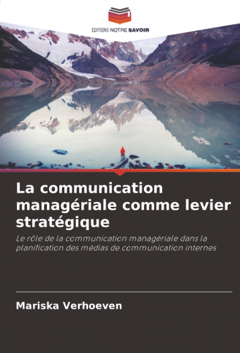 La communication managériale comme levier stratégique: Le rôle de la communication managériale dans la planification des médias de communication internes
