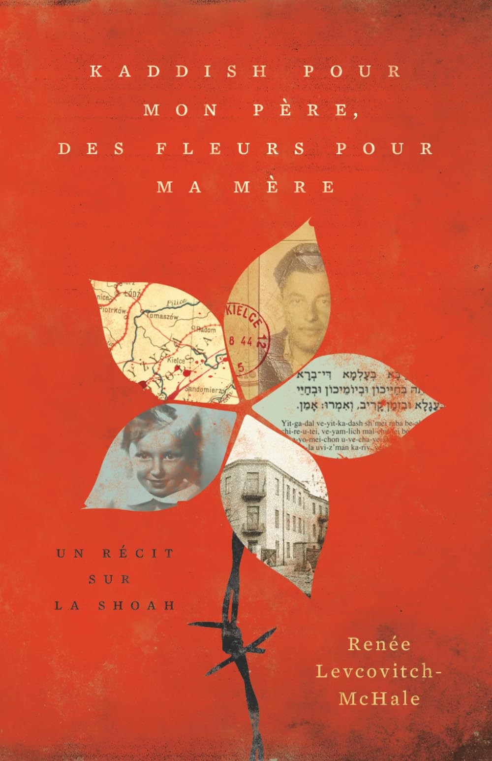Kaddish pour mon père, des fleurs pour ma mère: Un récit sur la Shoah
