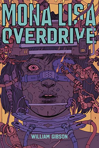 Mona Lisa Overdrive (Trilogia do Sprawl Livro 3)