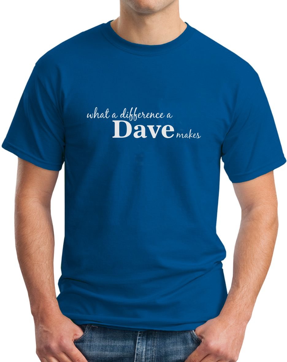 Rhino and Mugsy What A Difference A Dave Makes – Mens T Shirt from Royal Blue - Large