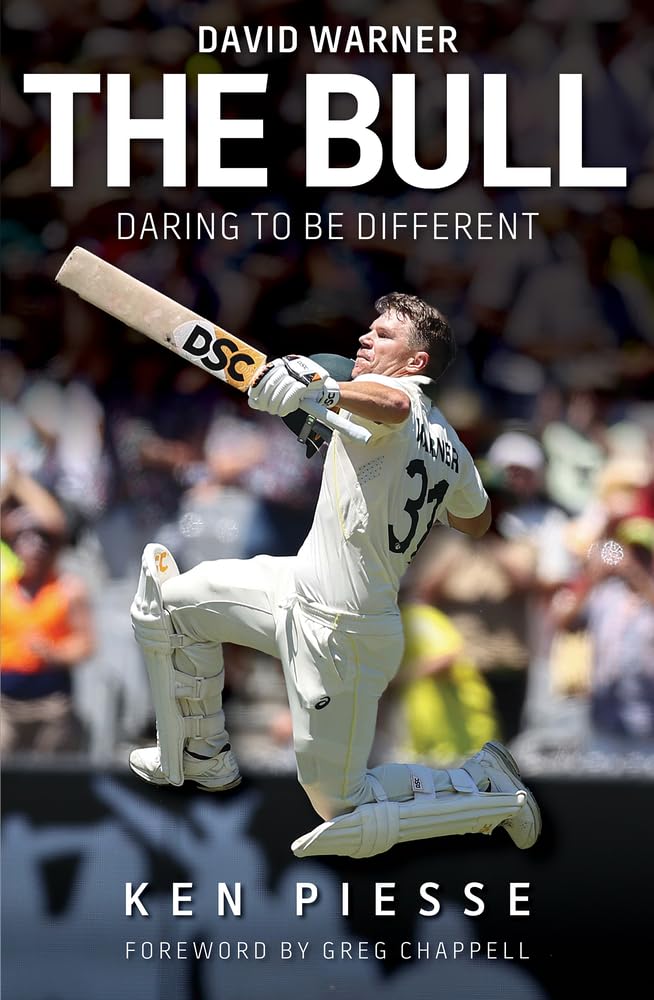 Ken PiesseThe Bull - David Warner: Daring to be Different