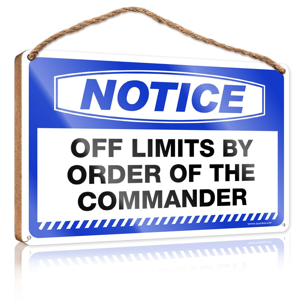 YYHLEH Our Home Signs For Home Decor Notice Off Limits By Order Of The Commander Wooden Sign(23X35CM)