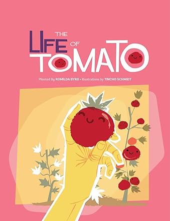 The Life of Tomato
