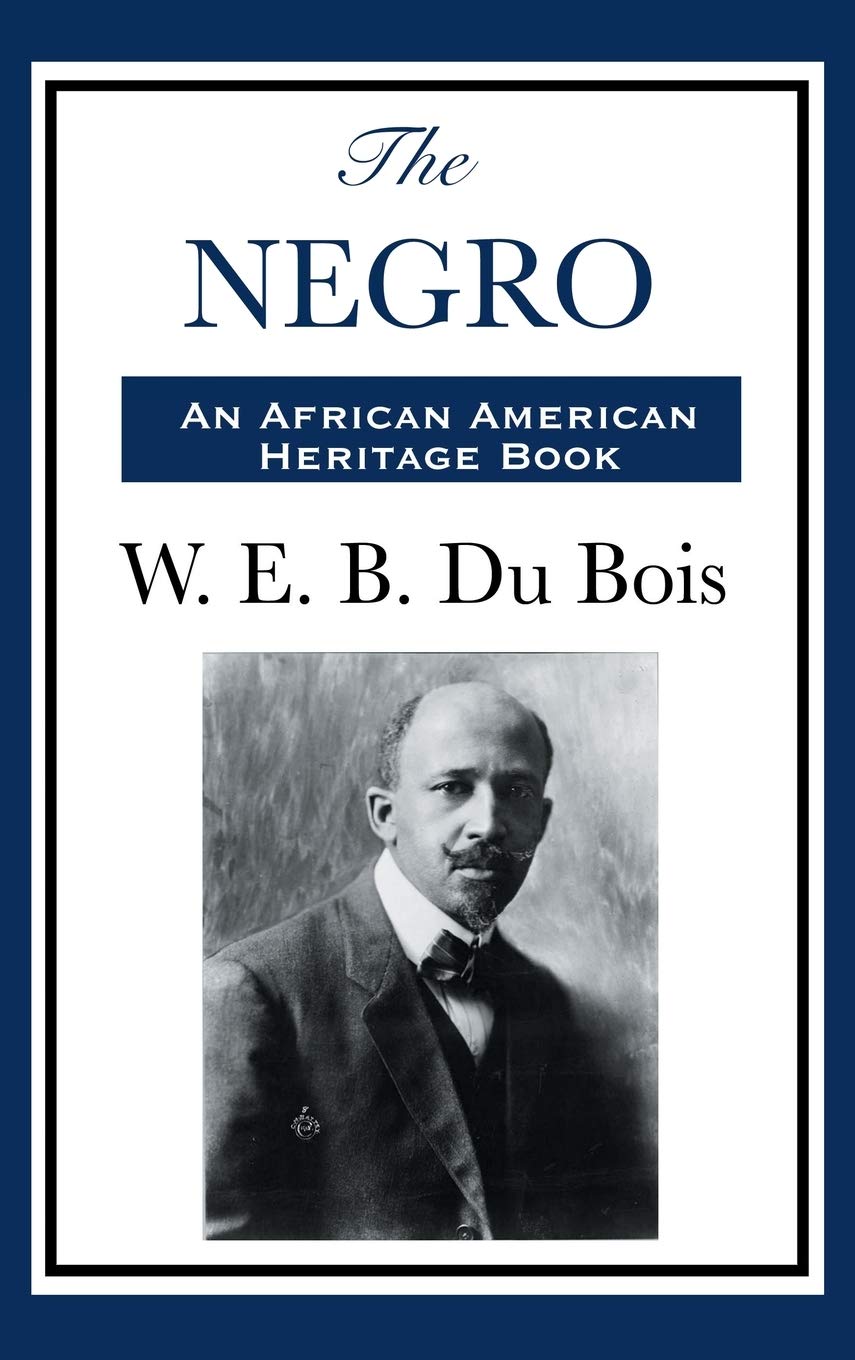The Negro: A History of African Peoples and the African Diaspora