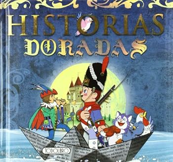 Hardcover Historias Doradas/Golden Stories for Children (Spanish Edition) [Spanish] Book