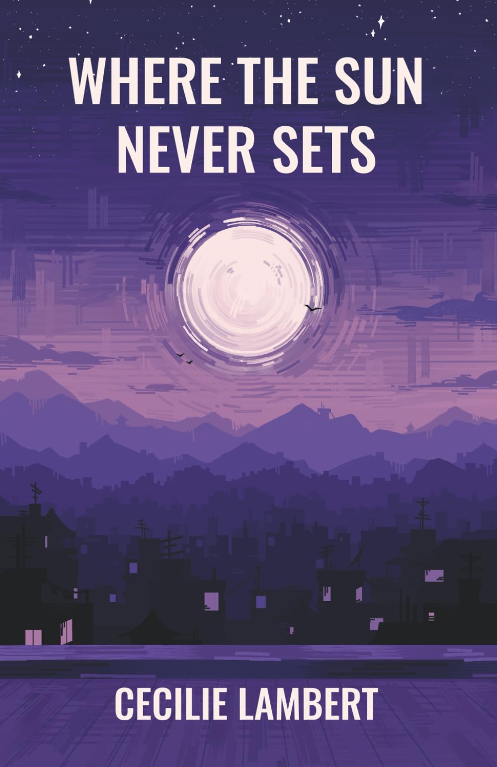 Where the Sun Never Sets