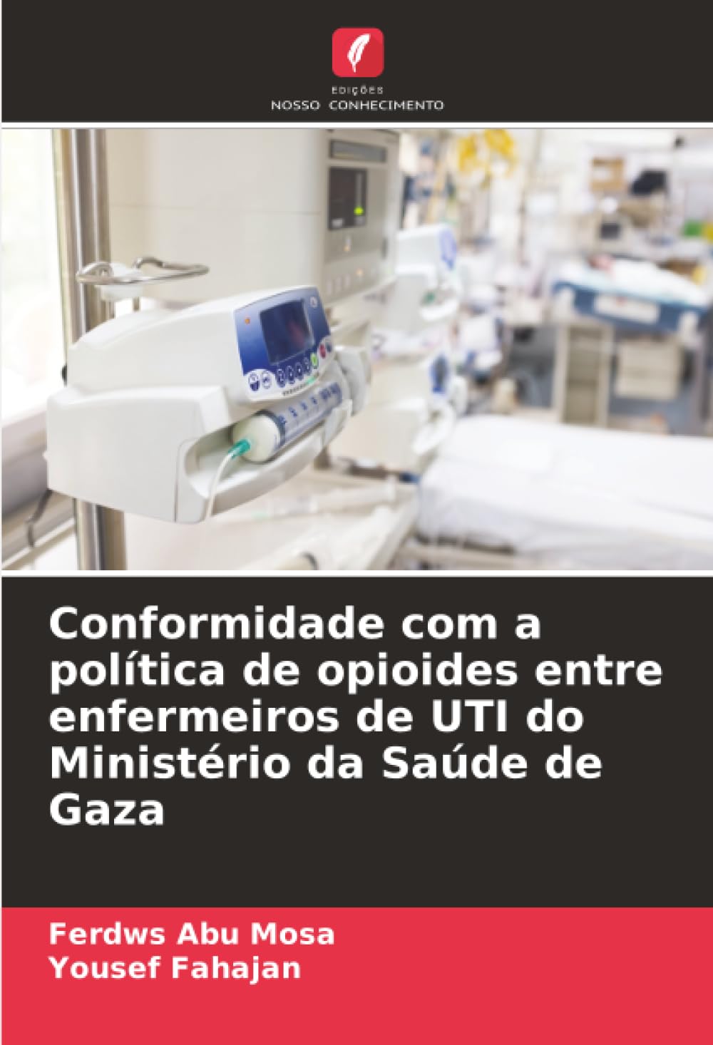 Conformidade com a política de opioides entre enfermeiros de UTI do Ministério da Saúde de Gaza