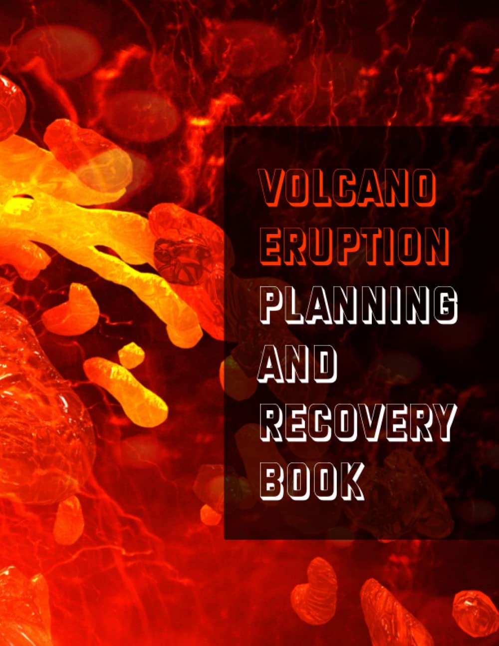 Volcano Eruption Planning and Recovery Book: Quick Checklist and To-Do List Volcano Eruption Disaster Planning and Recovery Book Including of Wide ... Large Book Print Great Quality of Matte Cover