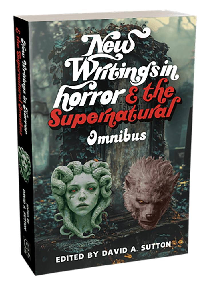 New Writings of Horror & Supernatural Omnibus [TPB]