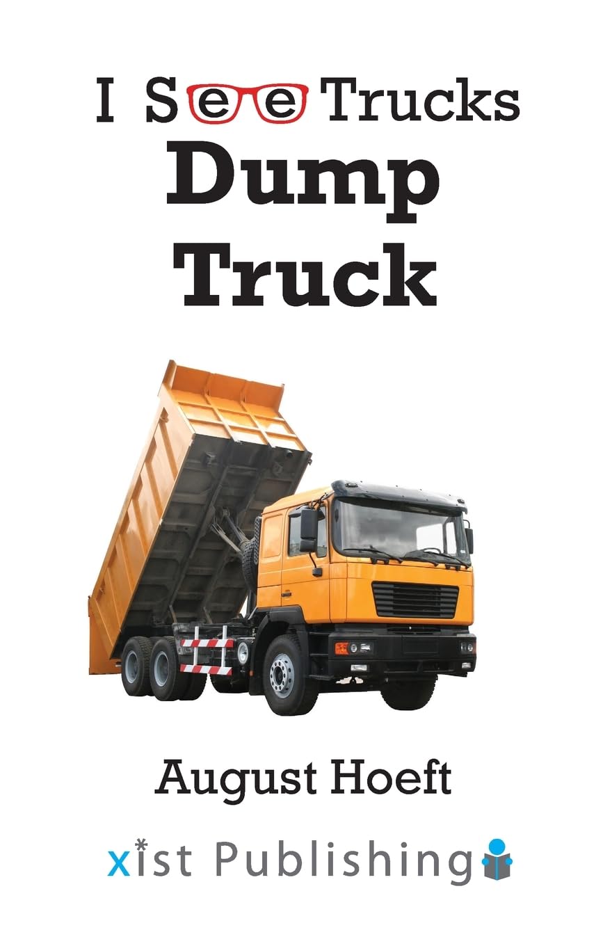 Dump Truck: 2 (I See Trucks)