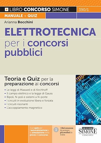 Elettrotecnica per concorsi pubblici - Teoria e Quiz per la preparazione ai concorsi