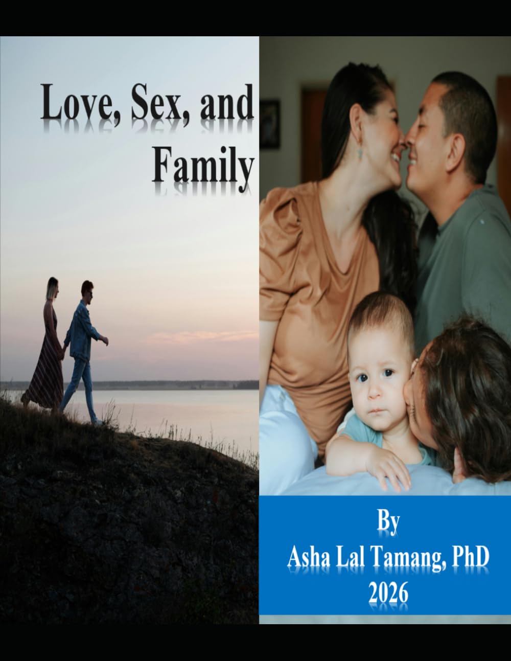 Love, Sex, and Family (First Edition)