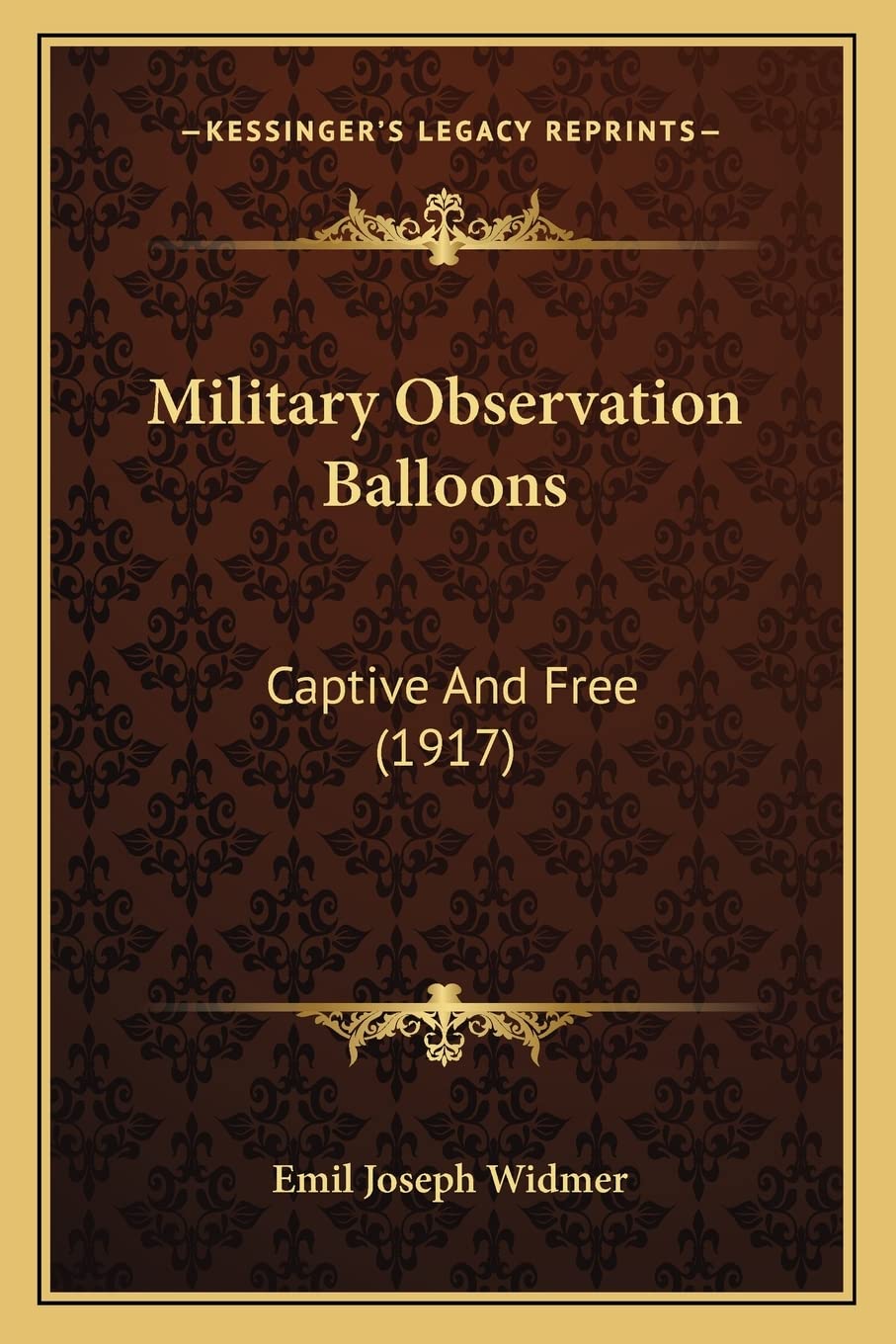Military Observation Balloons: Captive And Free (1917)