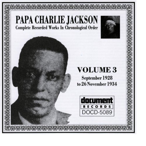 Amazon MusicでPapa Charlie JacksonのPapa Charlie Jackson Vol. 3 (1928 ...