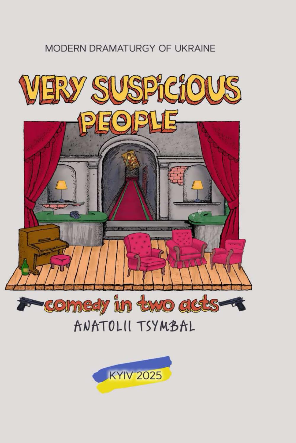 Very Suspicious People: Crime Comedy in Two Acts