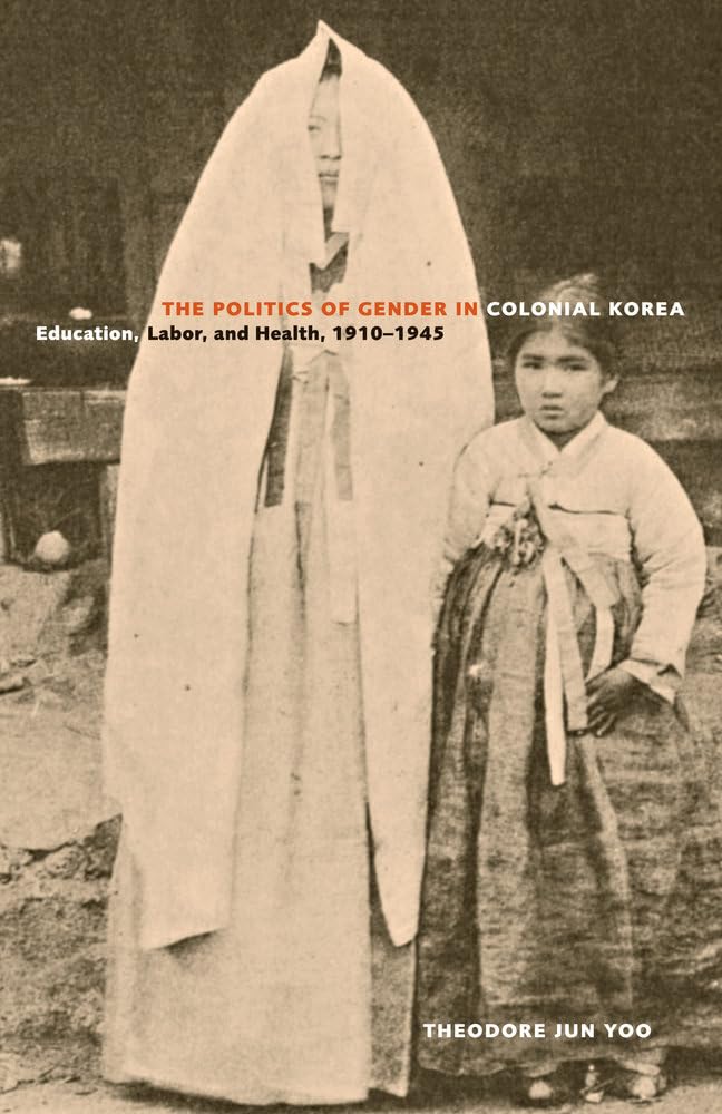 The Politics of Gender in Colonial Korea: Education, Labor, and Health, 1910–1945: 3 (Asia Pacific Modern)