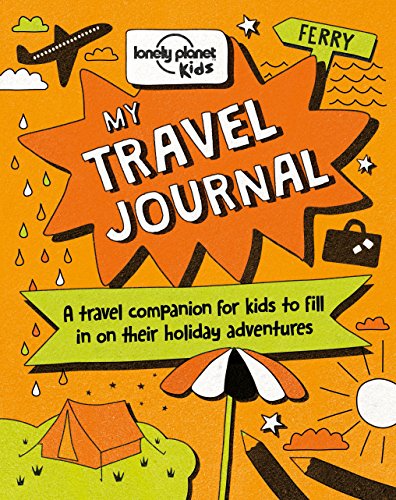 Lonely Planet Kids My Travel Journal: Record Precious...