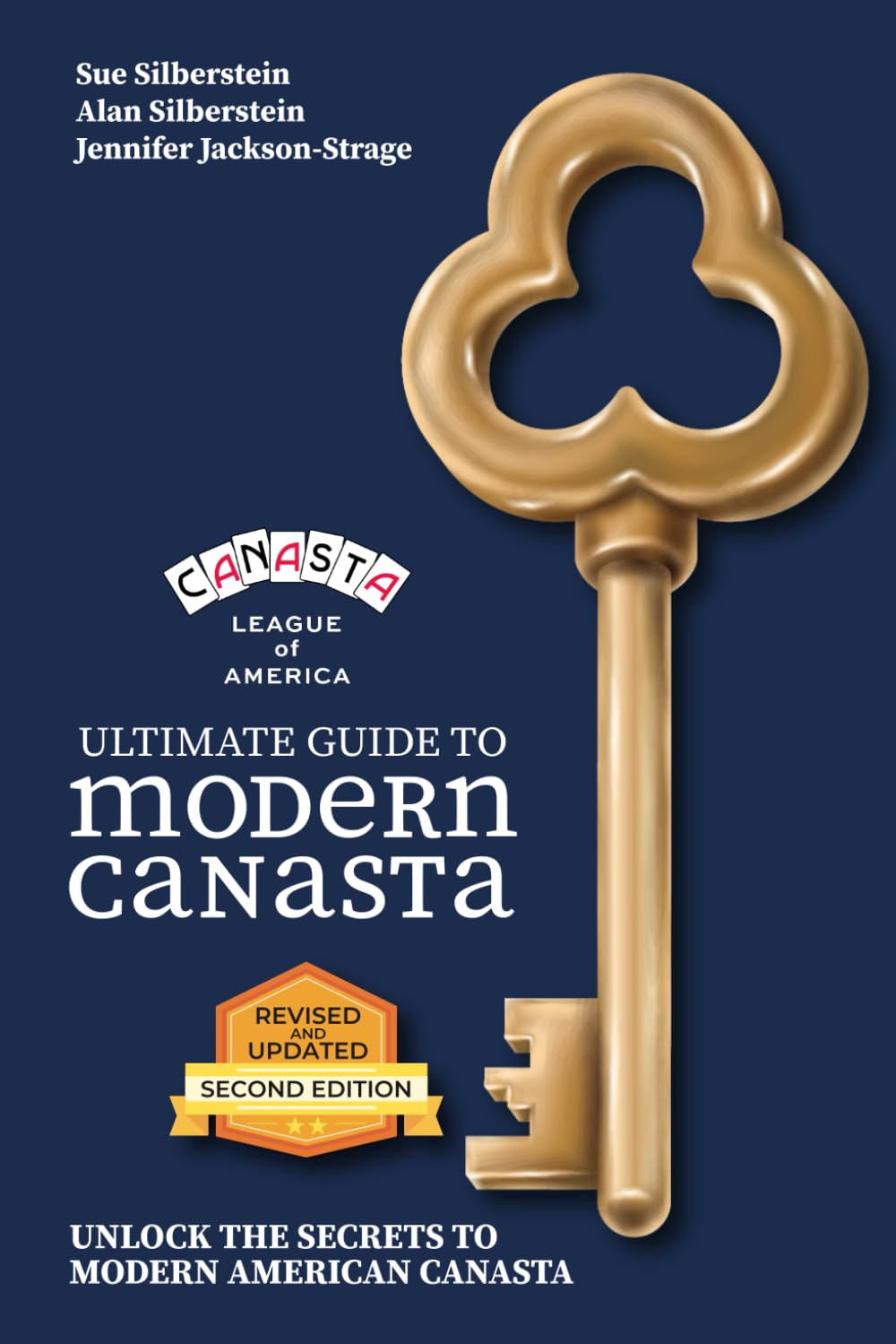 Ultimate Guide to Modern Canasta: Unlock the Secrets to Modern American Canasta: 2nd edition - Revised and updated