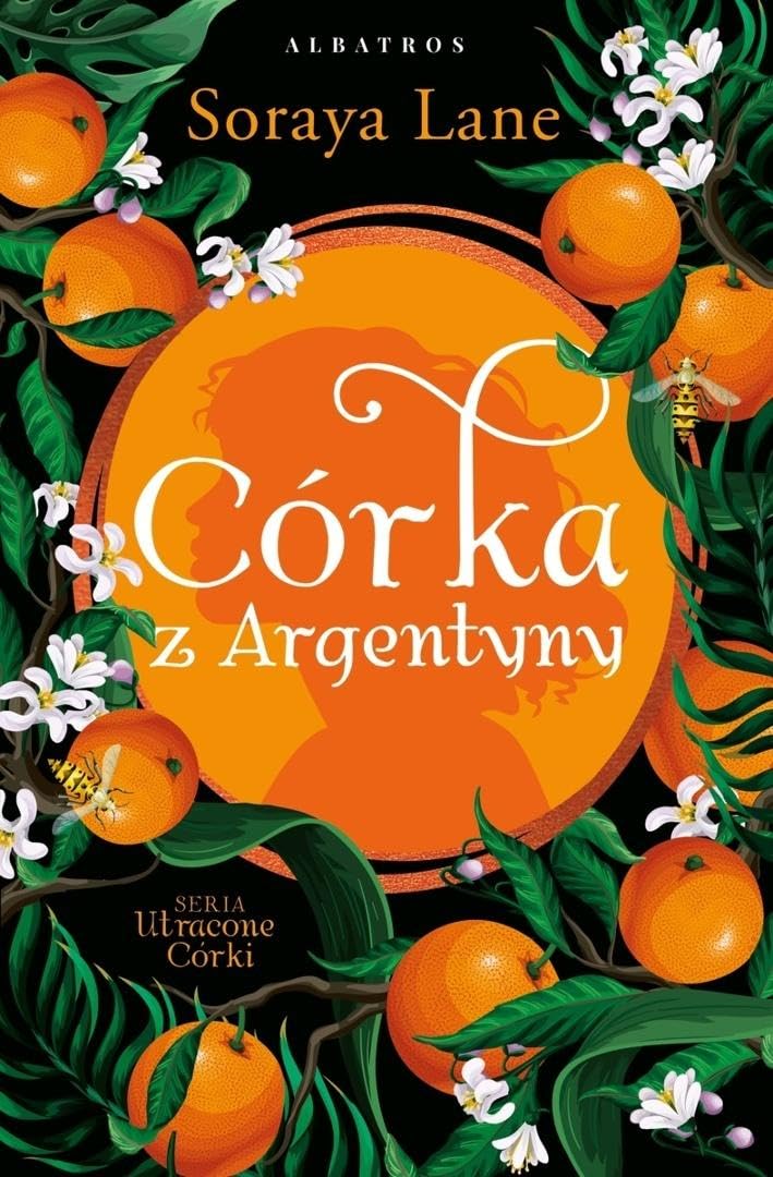 Córka z Argentyny Tom 6 (UTRACONE CÓRKI)