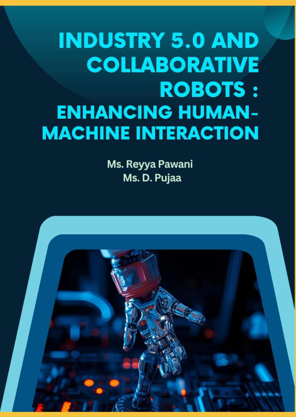 Industry 5.0 and Collaborative Robots: Enhancing Human – Machine Interaction