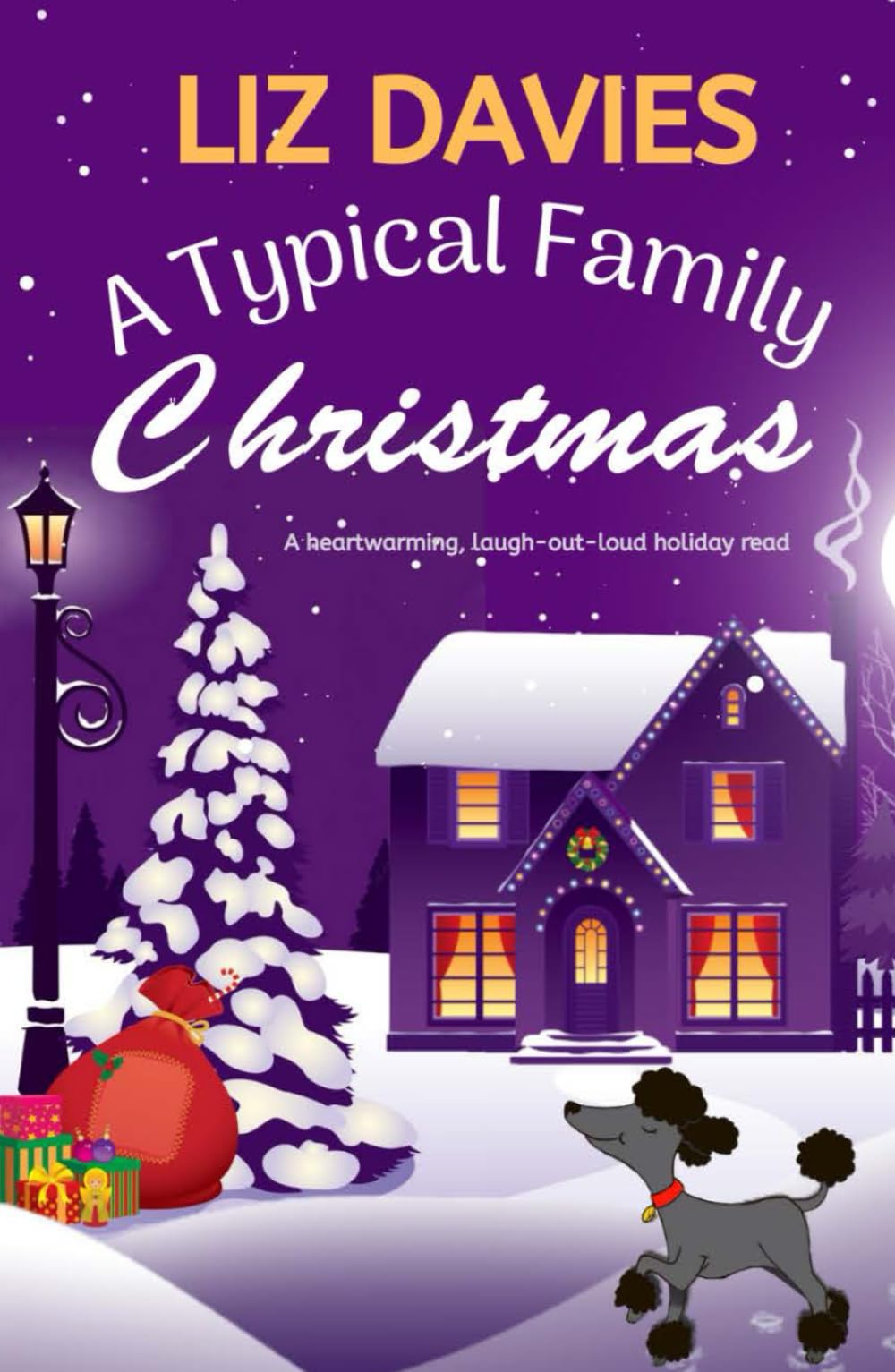 A Typical Family Christmas: A heartwarming, laugh-out-loud holiday read