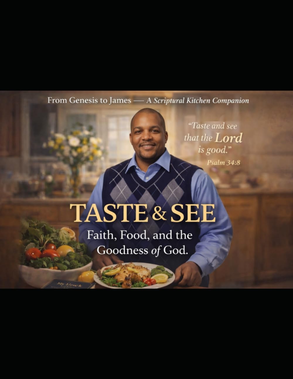 Taste & See: Faith, Food, and the Goodness of God: The Jell-O & Cream Freezer Book 101 Recipes