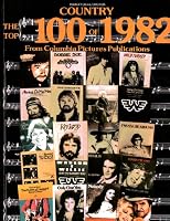 Country, The Top 100 of 1982 0898981743 Book Cover