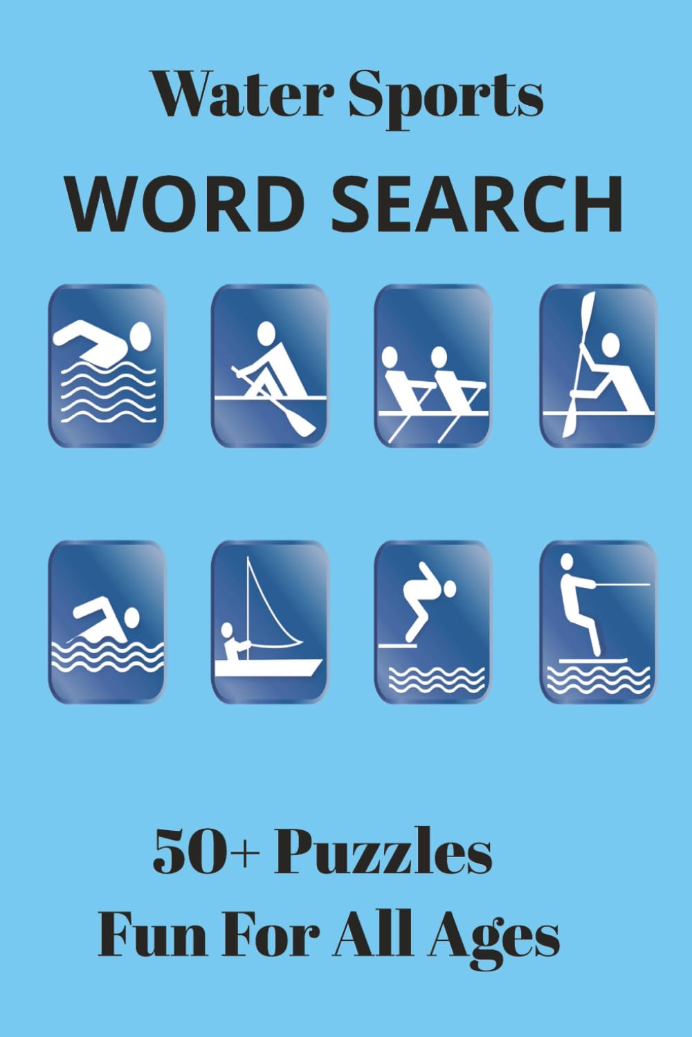 Water Sports Word Search: Paddle Hard, Enjoy the Adventure, and Find the Words