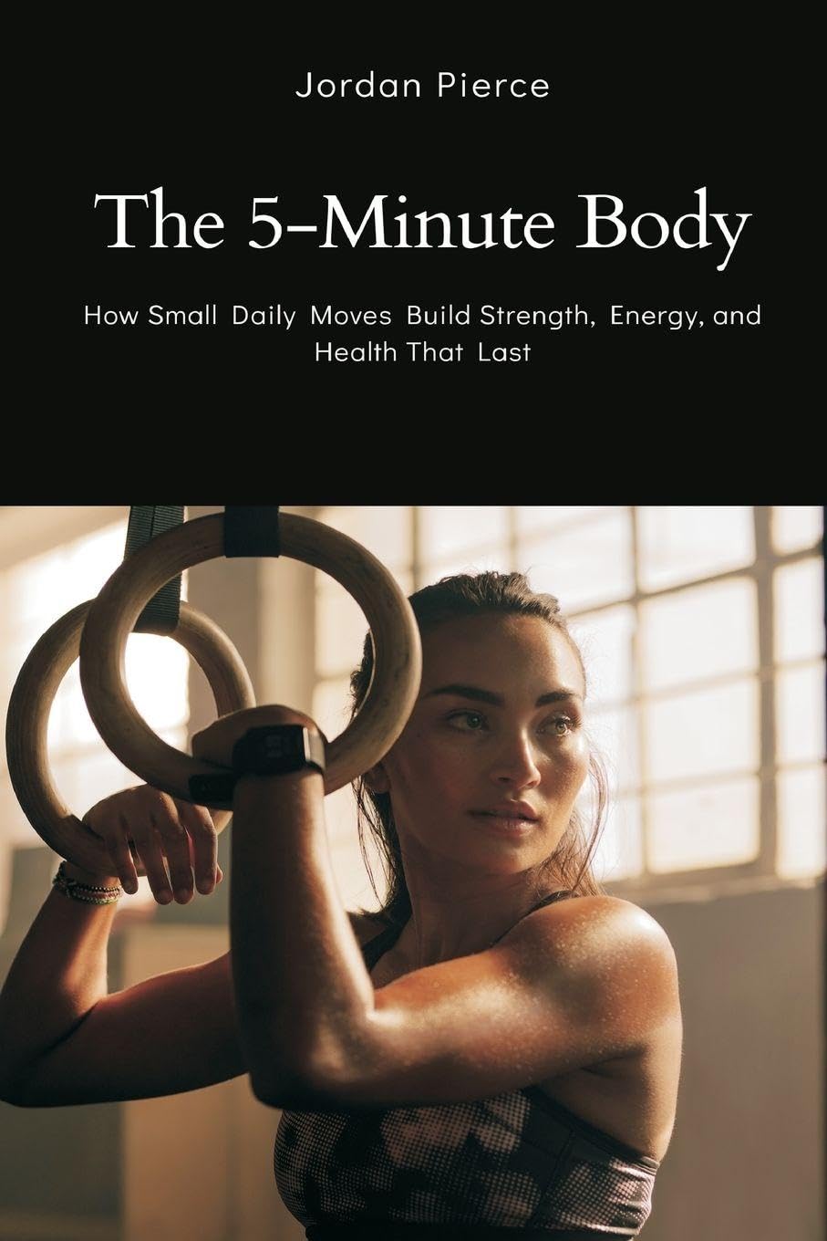 The Legend of the Bleeding-heart (Edition1): How Small Daily Moves Build Strength, Energy, and Health That Last
