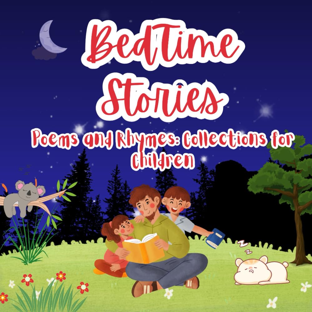Bedtime Stories: Collection of Short Bedtime Stories, Nursery Rhymes and Fairy Tales for Children