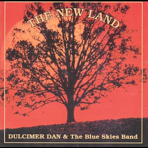 The New Land Dulcimer Dan & the Blue Skies Band Digital