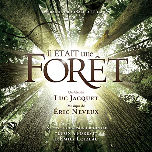 Il était une forêt (Bande originale du film)