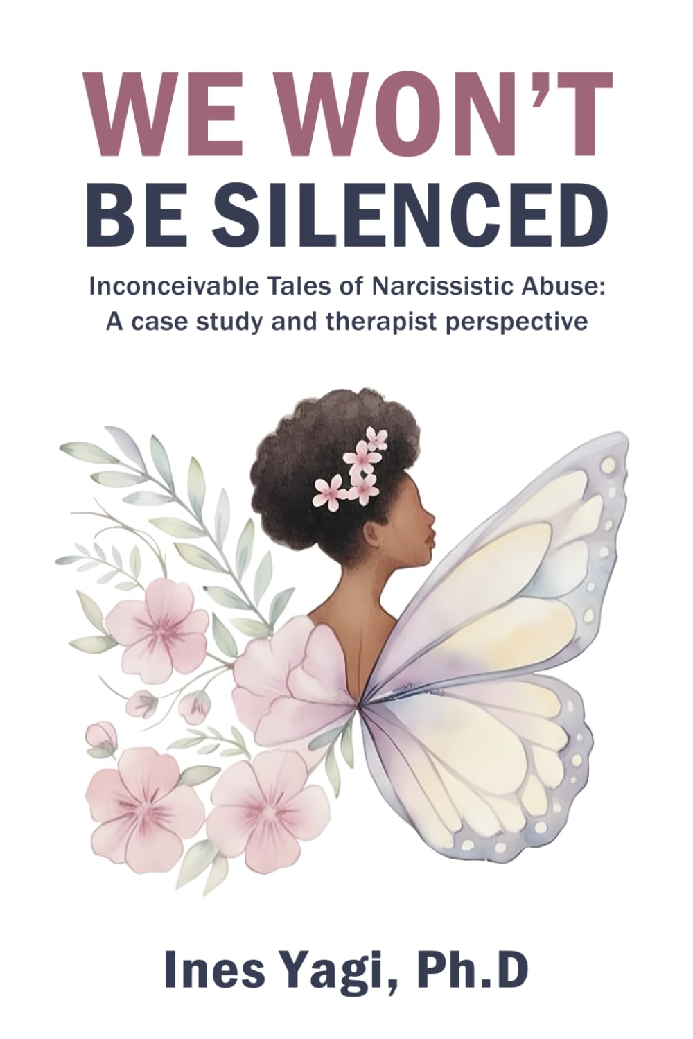 We Won’t be Silenced: Inconceivable Tales of Narcissistic Abuse: A Case Study and Therapist Perspective