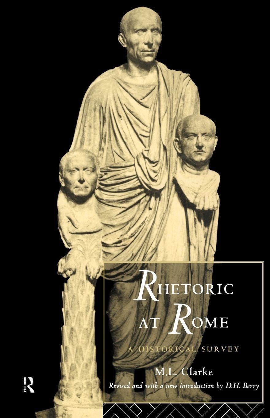 Rhetoric at Rome: A Historical Survey