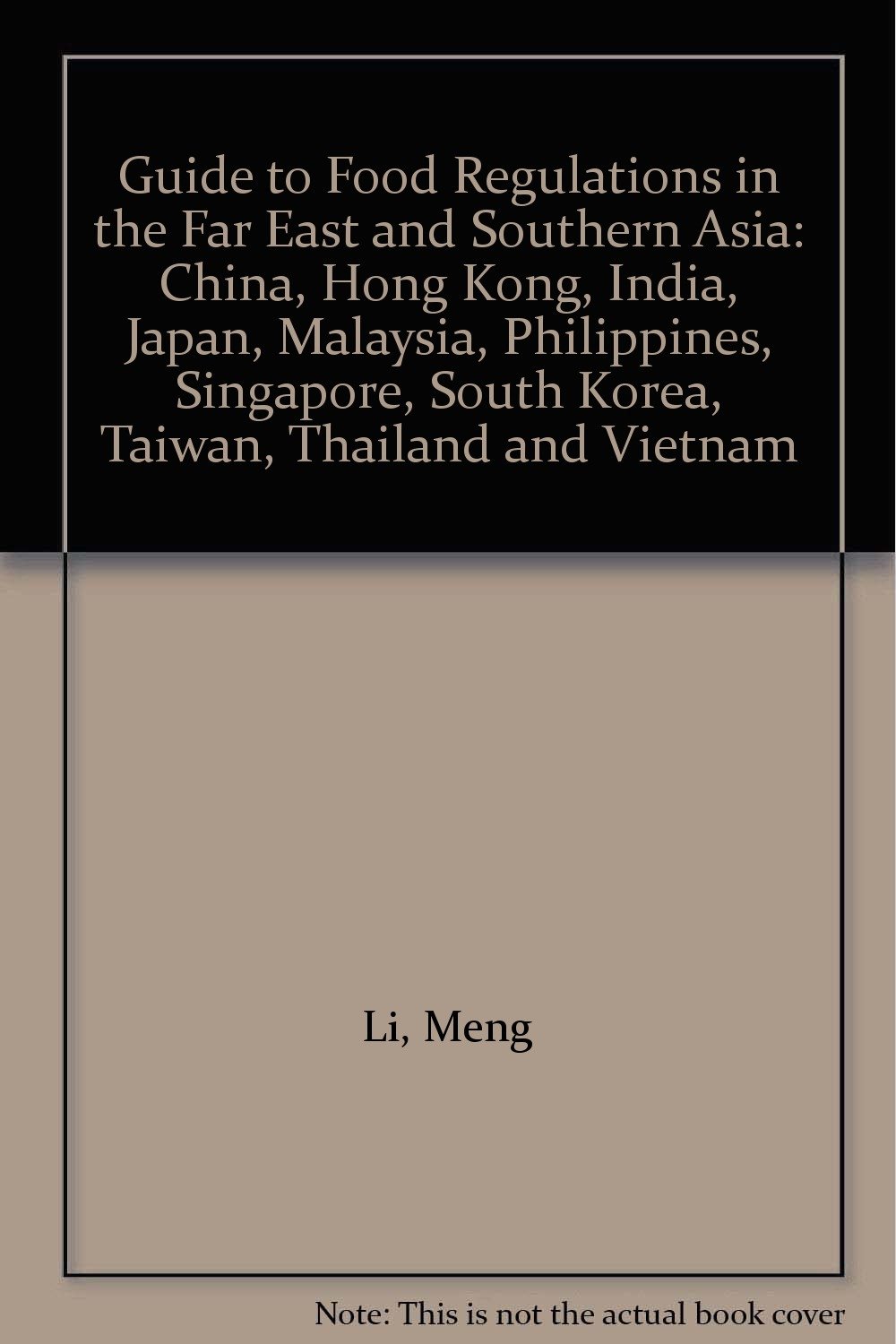 Buy Guide to Food Regulations in the Far East and Southern Asia China