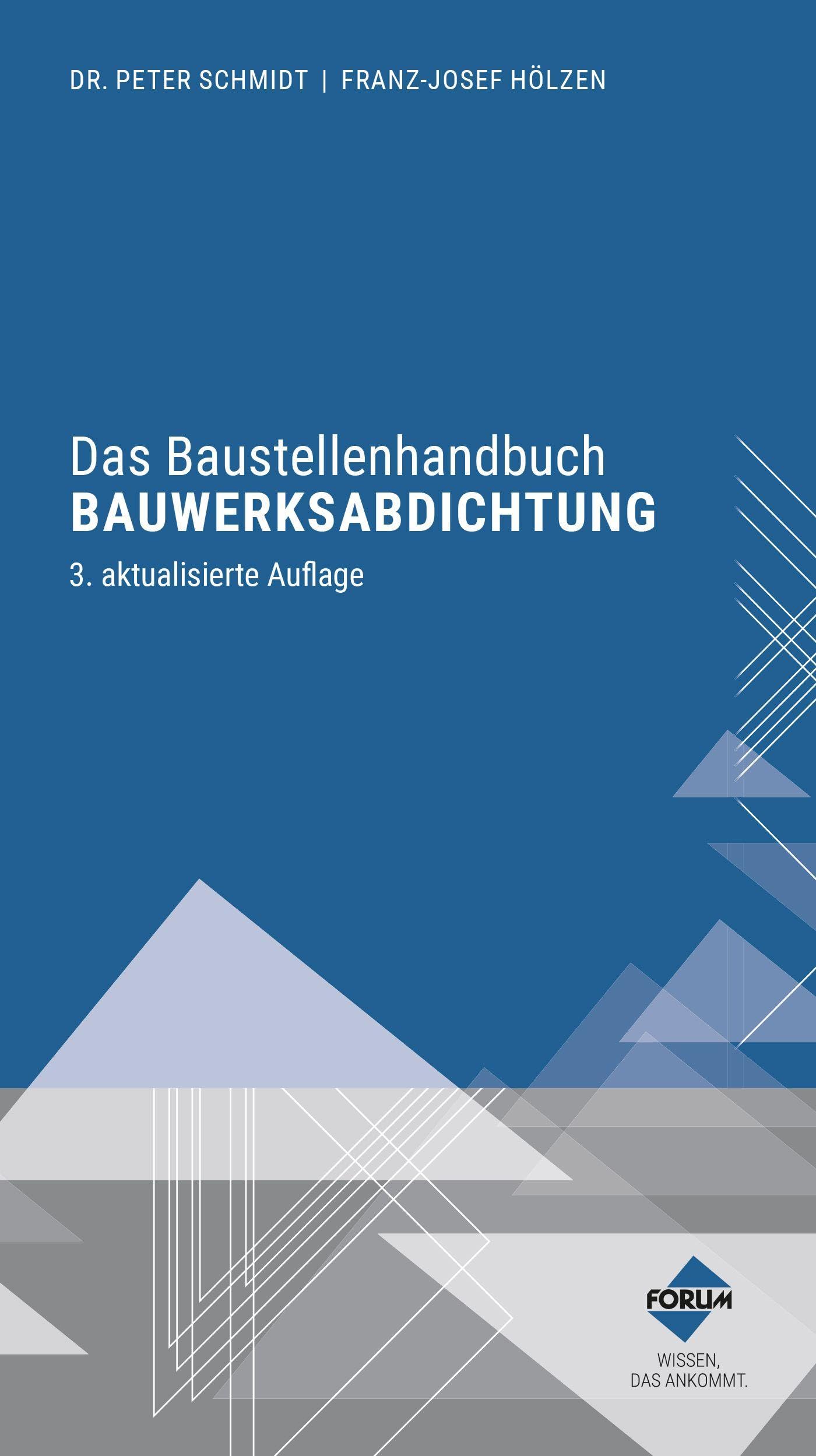 Das Baustellenhandbuch Bauwerksabdichtung: Kombi-Paket: Buch und E-Book (PDF+EPUB)
