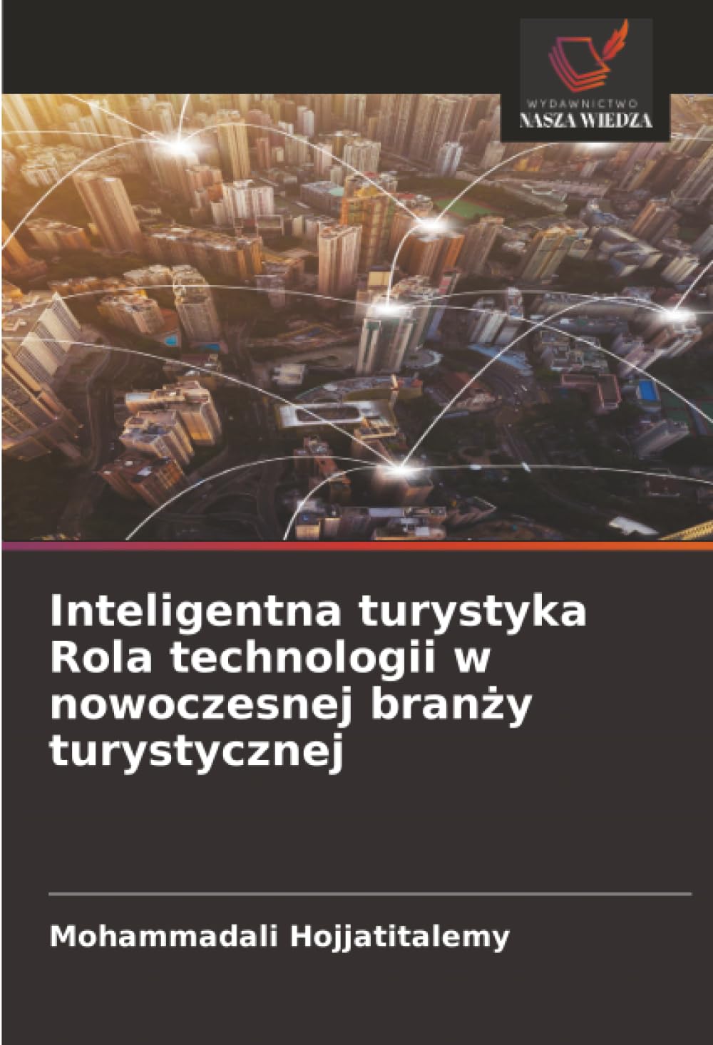 Inteligentna turystyka Rola technologii w nowoczesnej branży turystycznej