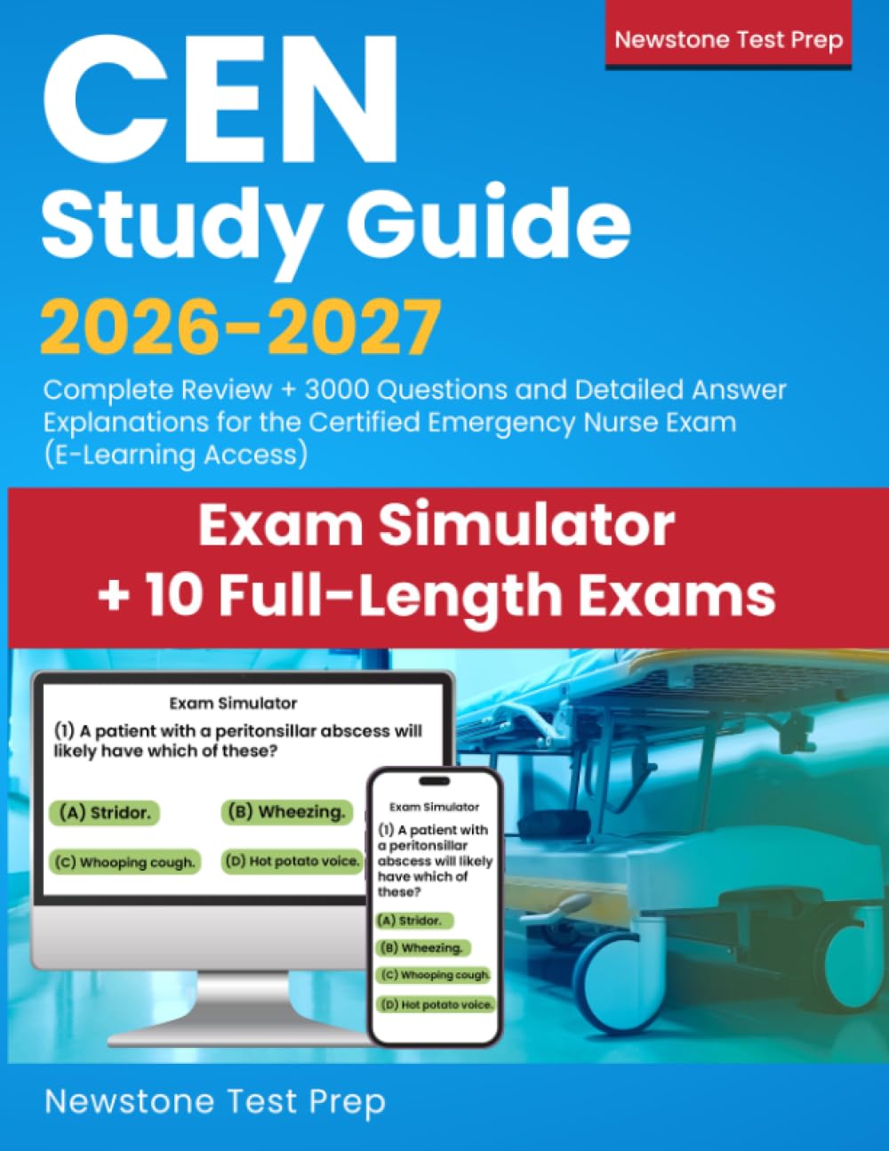 CEN Study Guide 2026-2027: Complete Review + 3000 Questions and Detailed Answer Explanations for the Certified Emergency Nurse Exam (E-Learning Access)