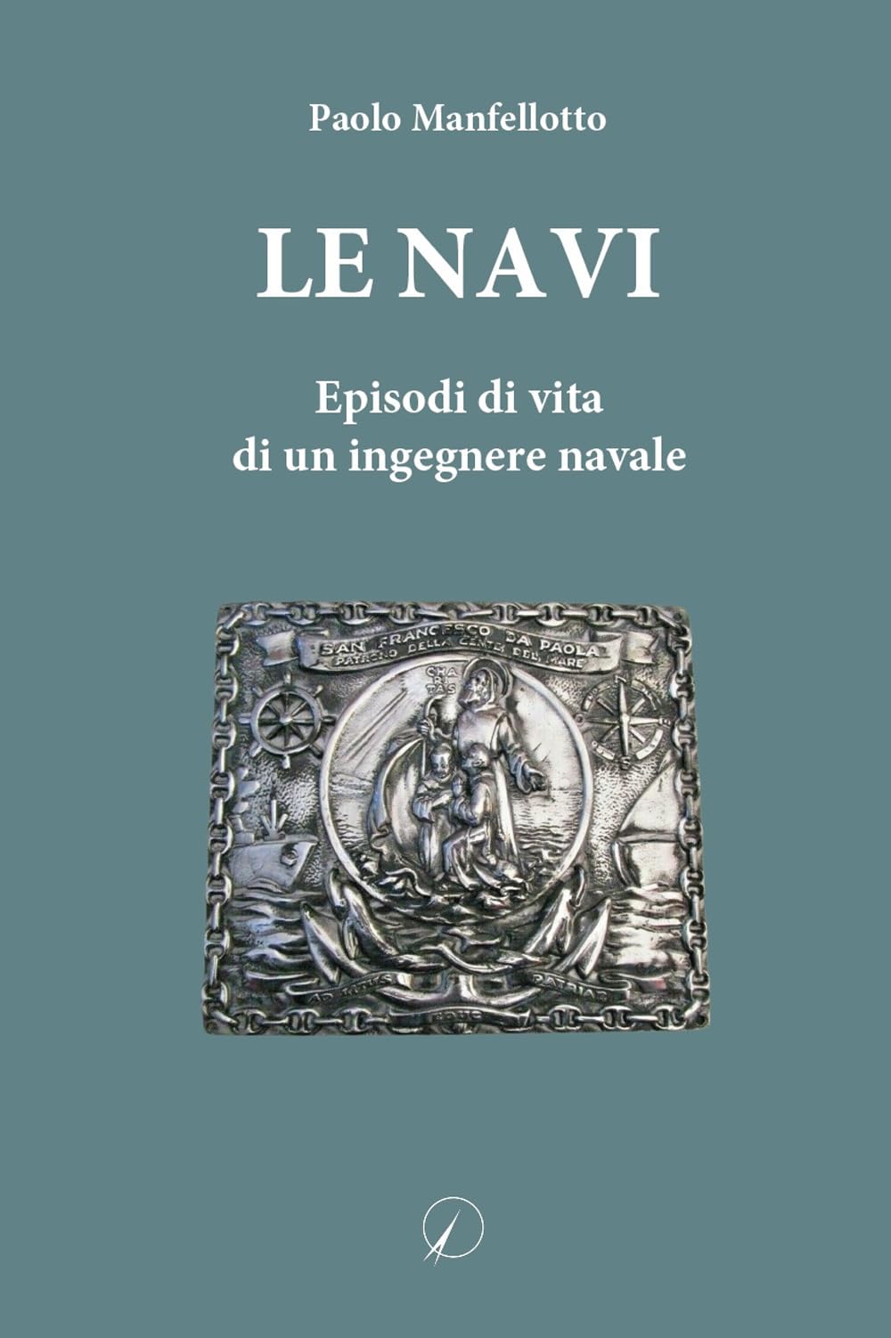 Le Navi: Episodi Di Vita Di Un Ingegnere Navale - 4
