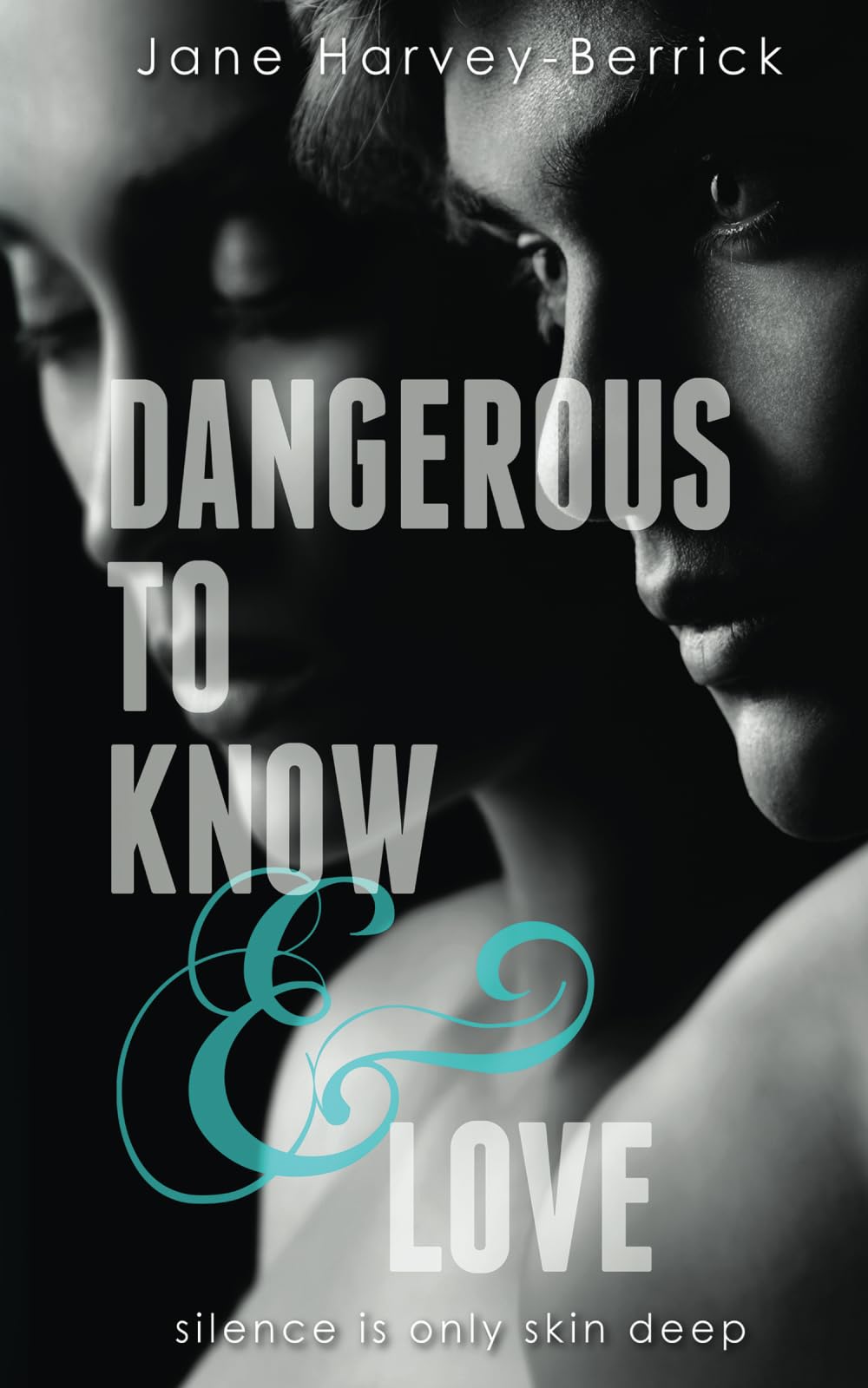 Dangerous to Know & Love