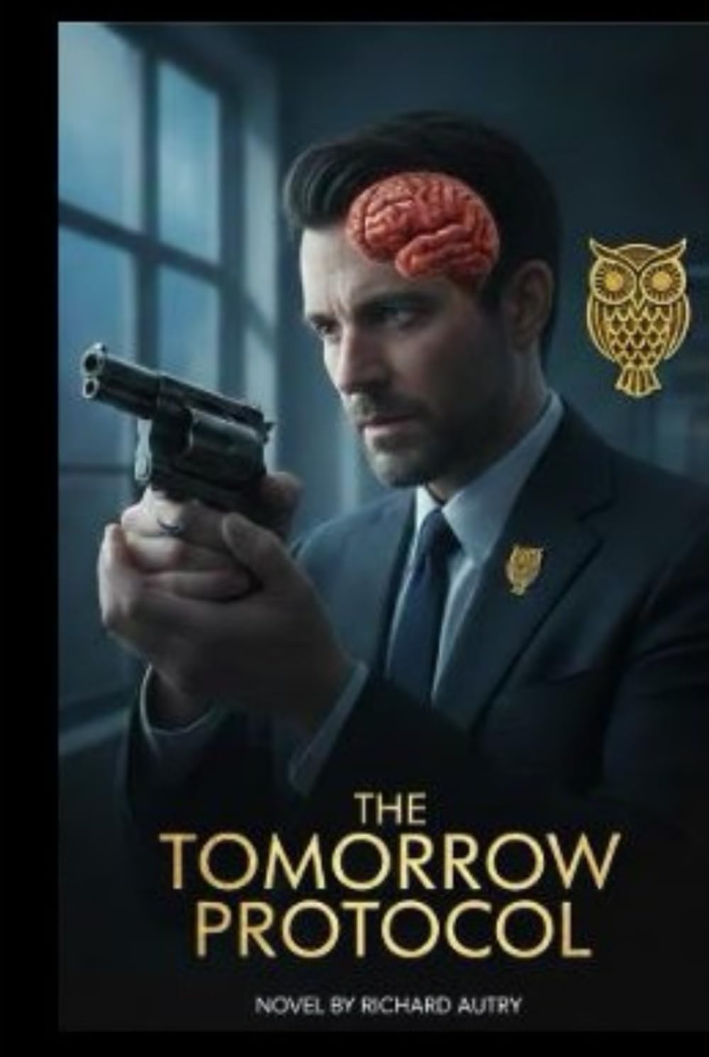 The Tomorrow Protocol: A Scientist Has Two Weeks To Find Out Who Will Assasinate Him And Why