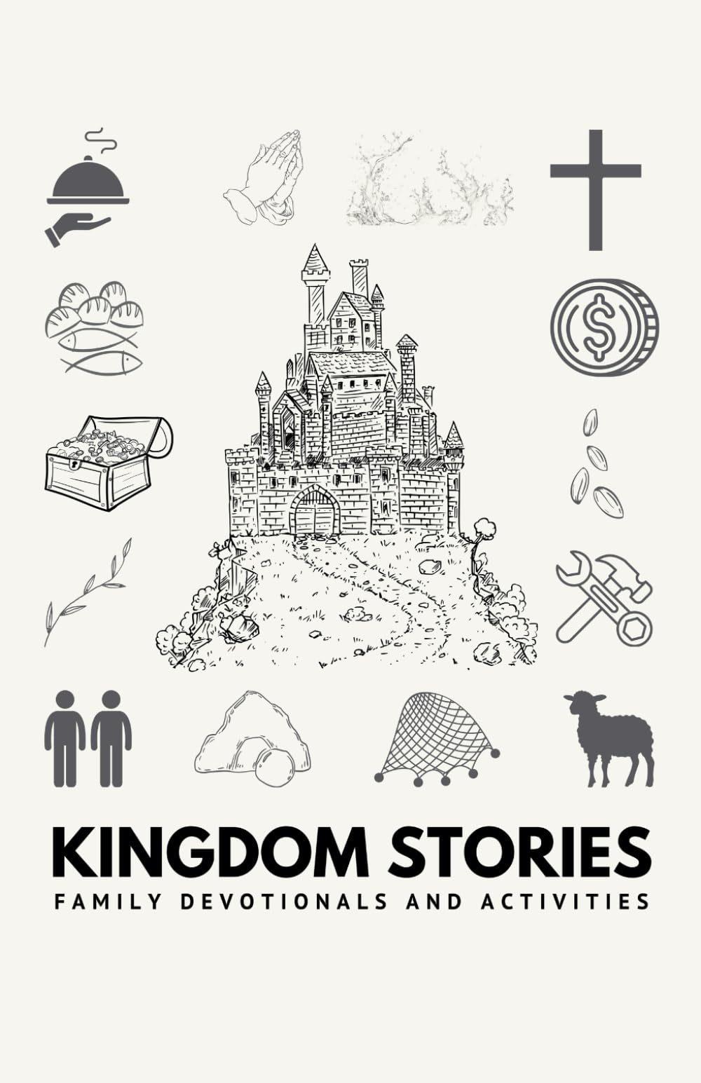 Kingdom Stories: Family Devotionals and Activities