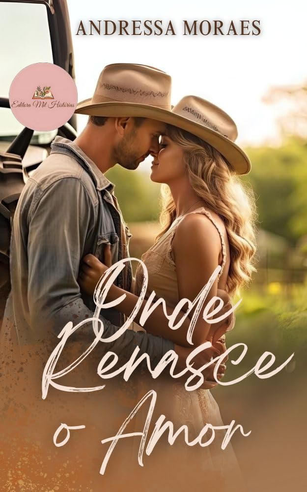 Onde renasce o Amor eBook : Moraes, Andressa , Histórias, Editora Mil ...