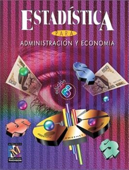 Estadistica Para Administracion y Economia (SPANISH TRANSLATION OF STATISTICS FOR BUSINESS AND ECONOMICS, 7E/
